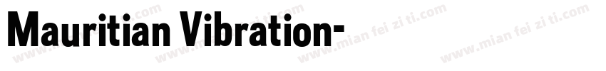 Mauritian Vibration字体转换